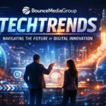 Bouncemediagroup techtrends